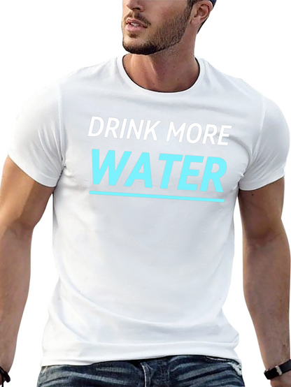 Drink More Water T-Shirt - Stay Hydrated!