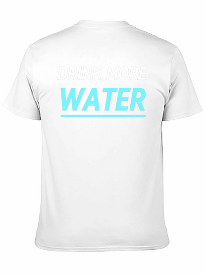 Drink More Water T-Shirt - Stay Hydrated!