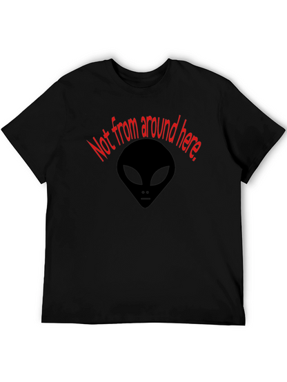 Not From Around Here Alien Graphic Tee