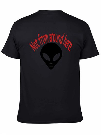 Not From Around Here Alien Graphic Tee