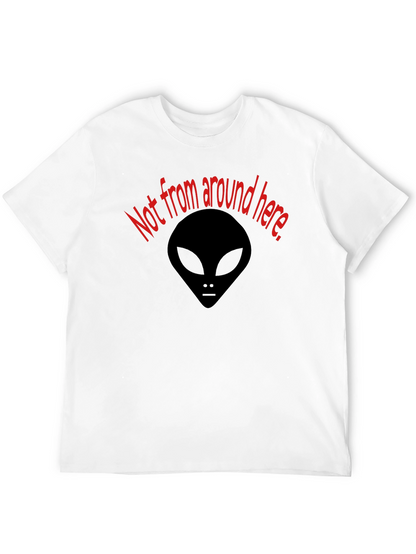 Not From Around Here Alien Graphic Tee