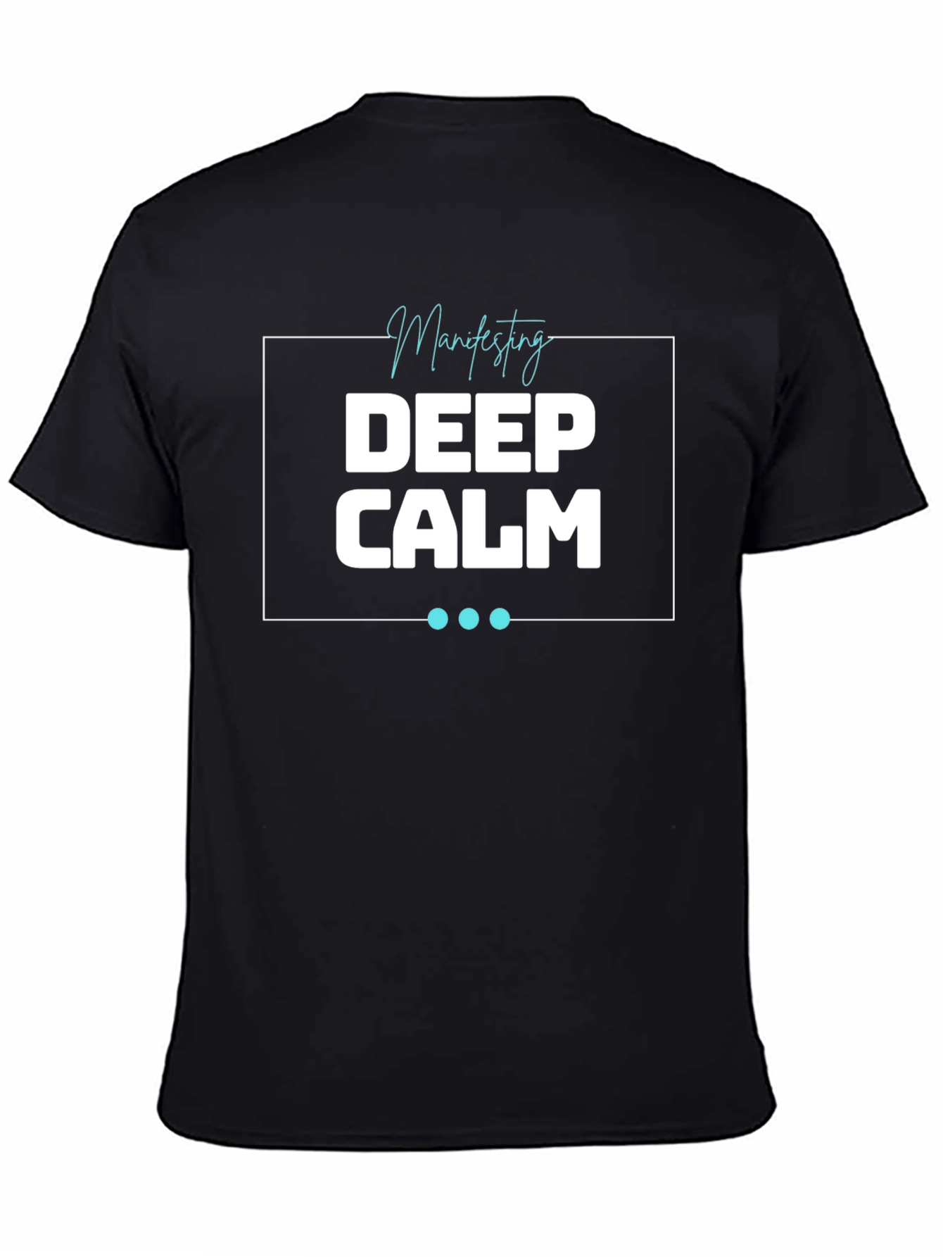 Deep Calm Manifesting T-Shirt - Relaxed Fit