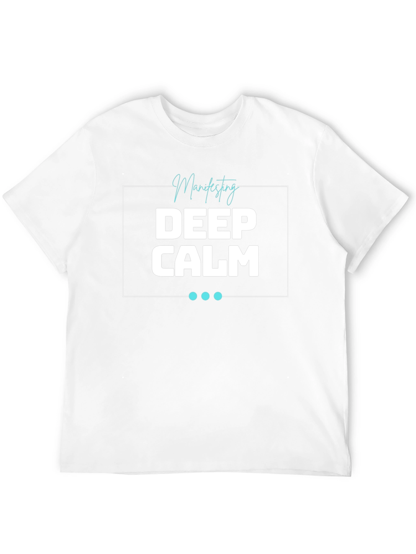 Deep Calm Manifesting T-Shirt - Relaxed Fit