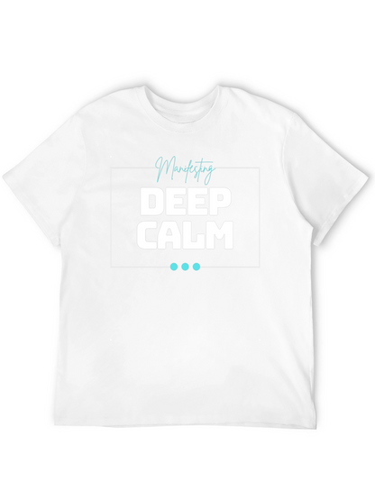 Deep Calm Manifesting T-Shirt - Relaxed Fit