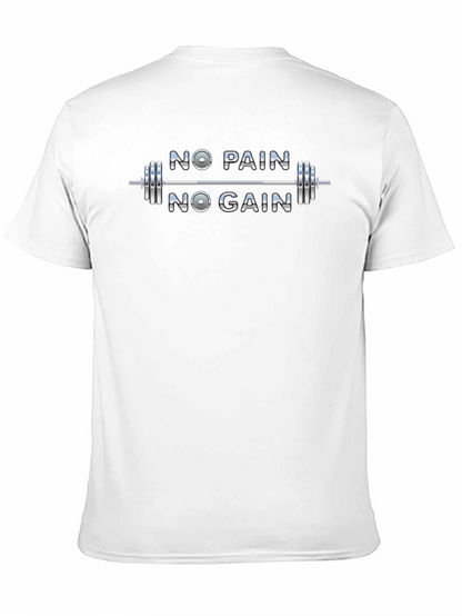 No Pain No Gain Gym Workout T-Shirt