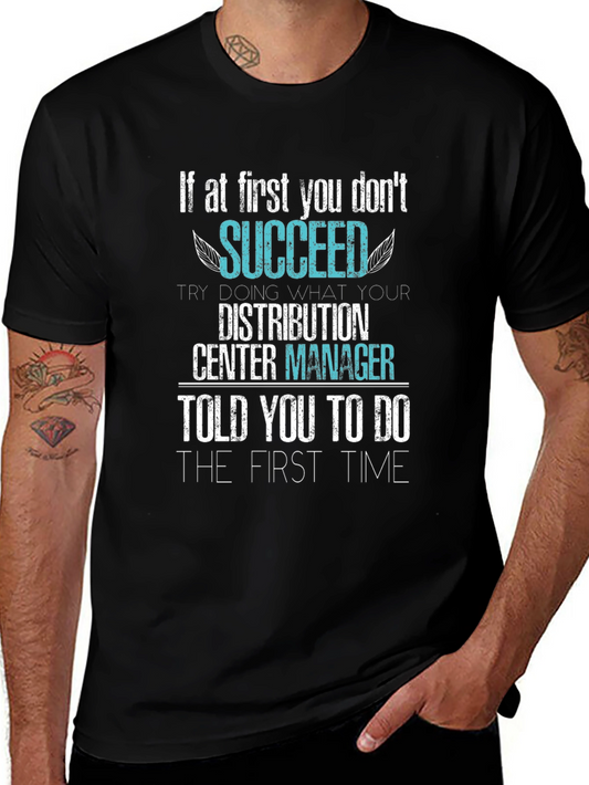 Distribution Center Manager Slogan T-Shirt