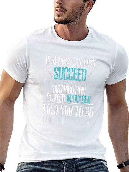 Distribution Center Manager Slogan T-Shirt