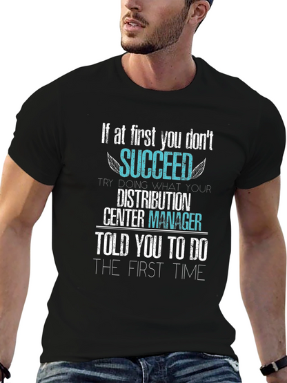 Distribution Center Manager Slogan T-Shirt