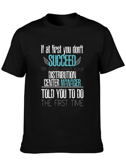 Distribution Center Manager Slogan T-Shirt