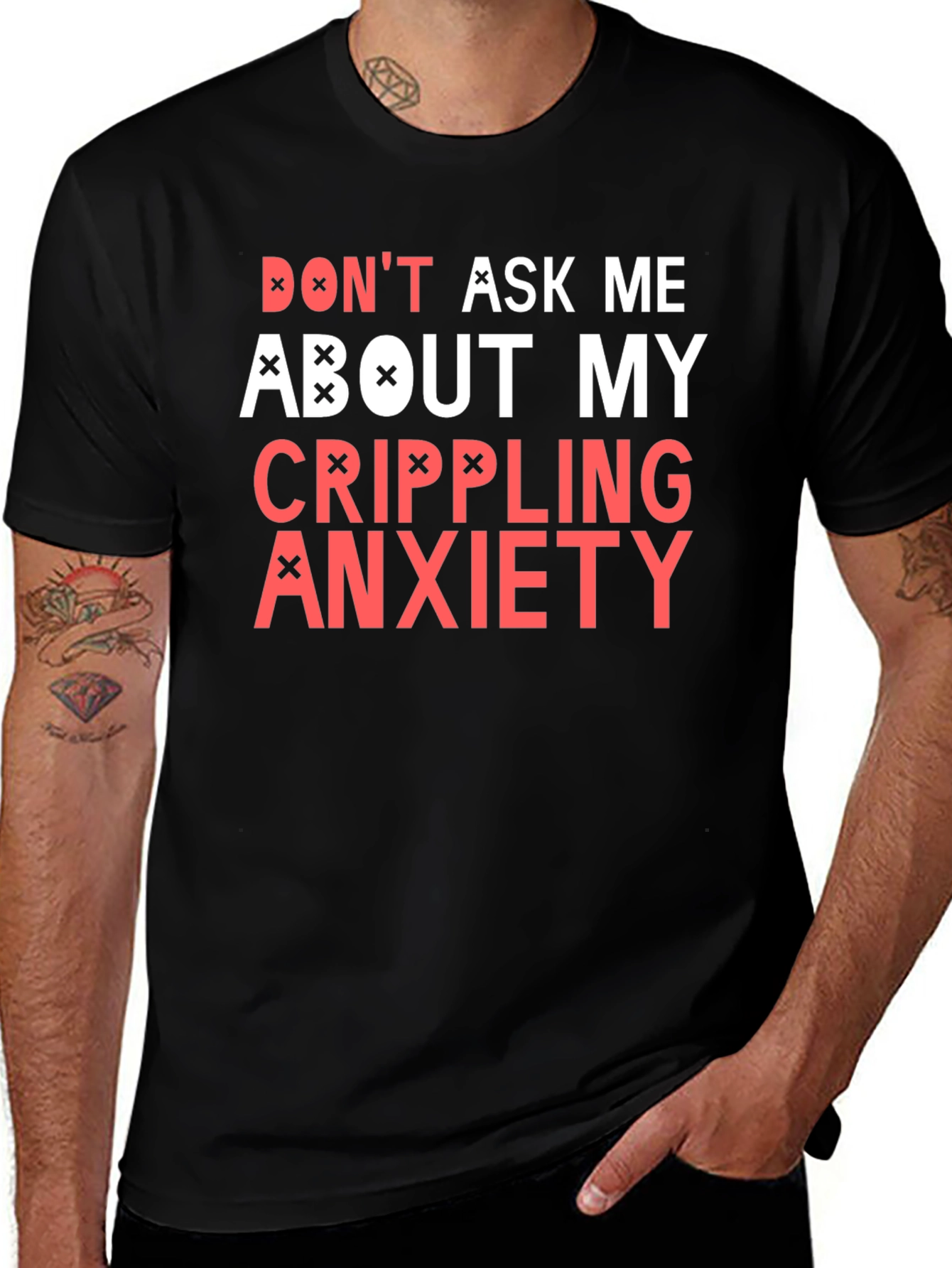 Crippling Anxiety T-Shirt - Dont Ask Me Funny Tee
