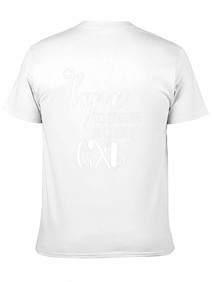 Thyme to Make a Change T-Shirt