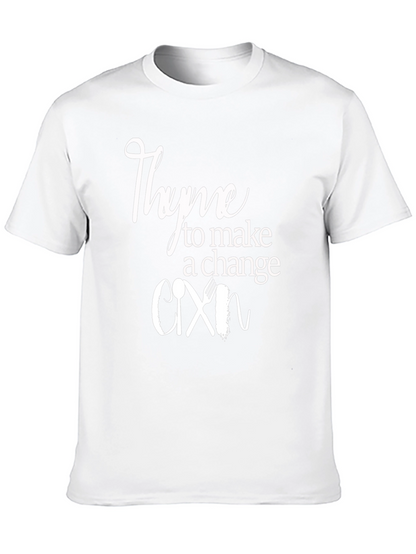 Thyme to Make a Change T-Shirt