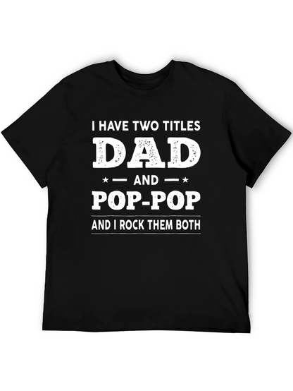 Dad & Pop-Pop T-Shirt - Two Titles