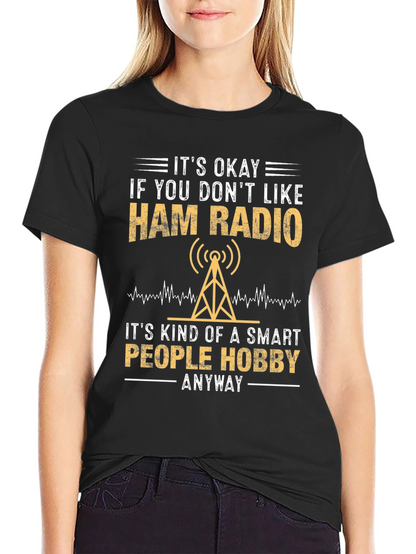 Ham Radio Hobbyist T-Shirt - Smart People Design