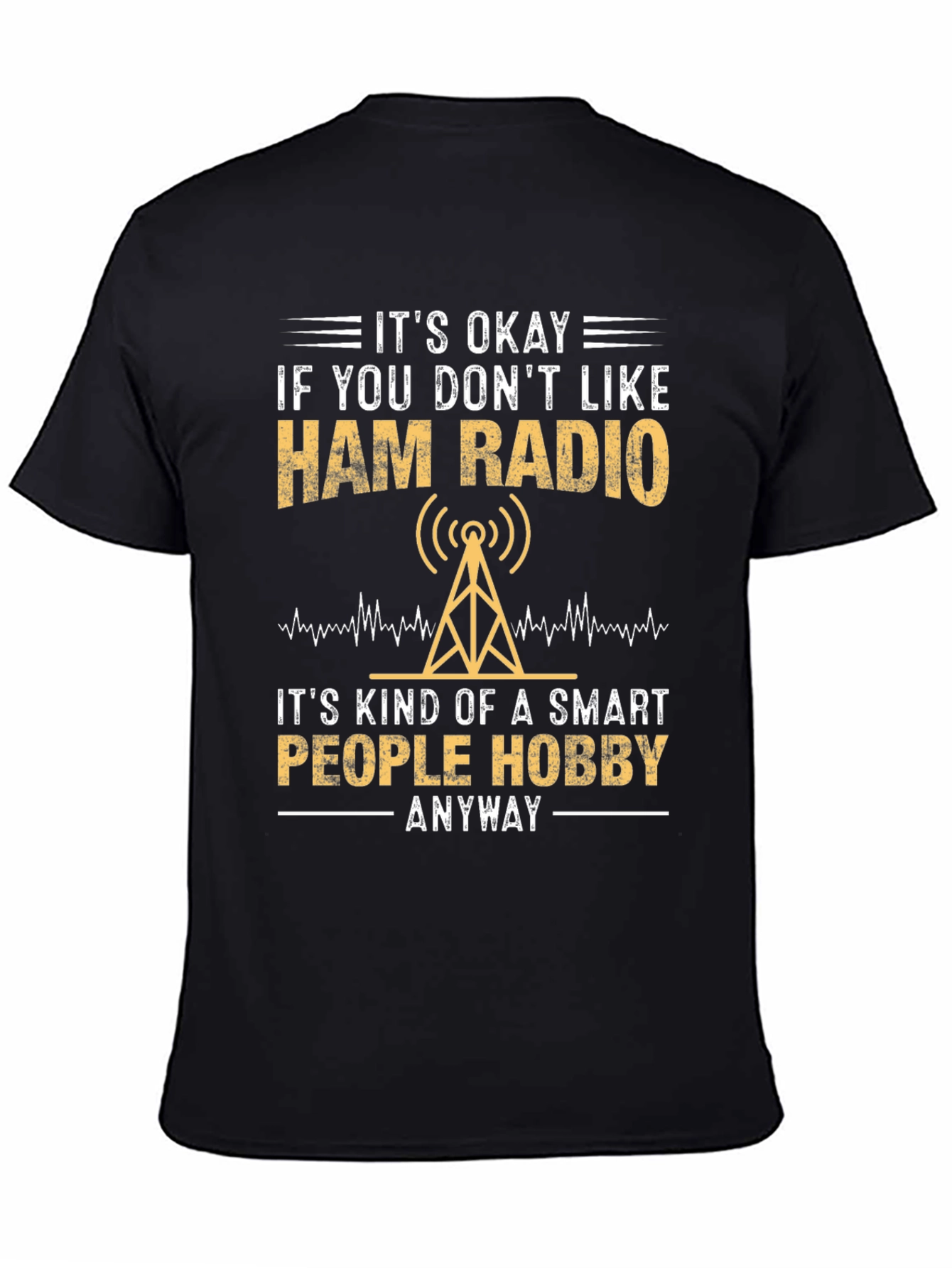 Ham Radio Hobbyist T-Shirt - Smart People Design