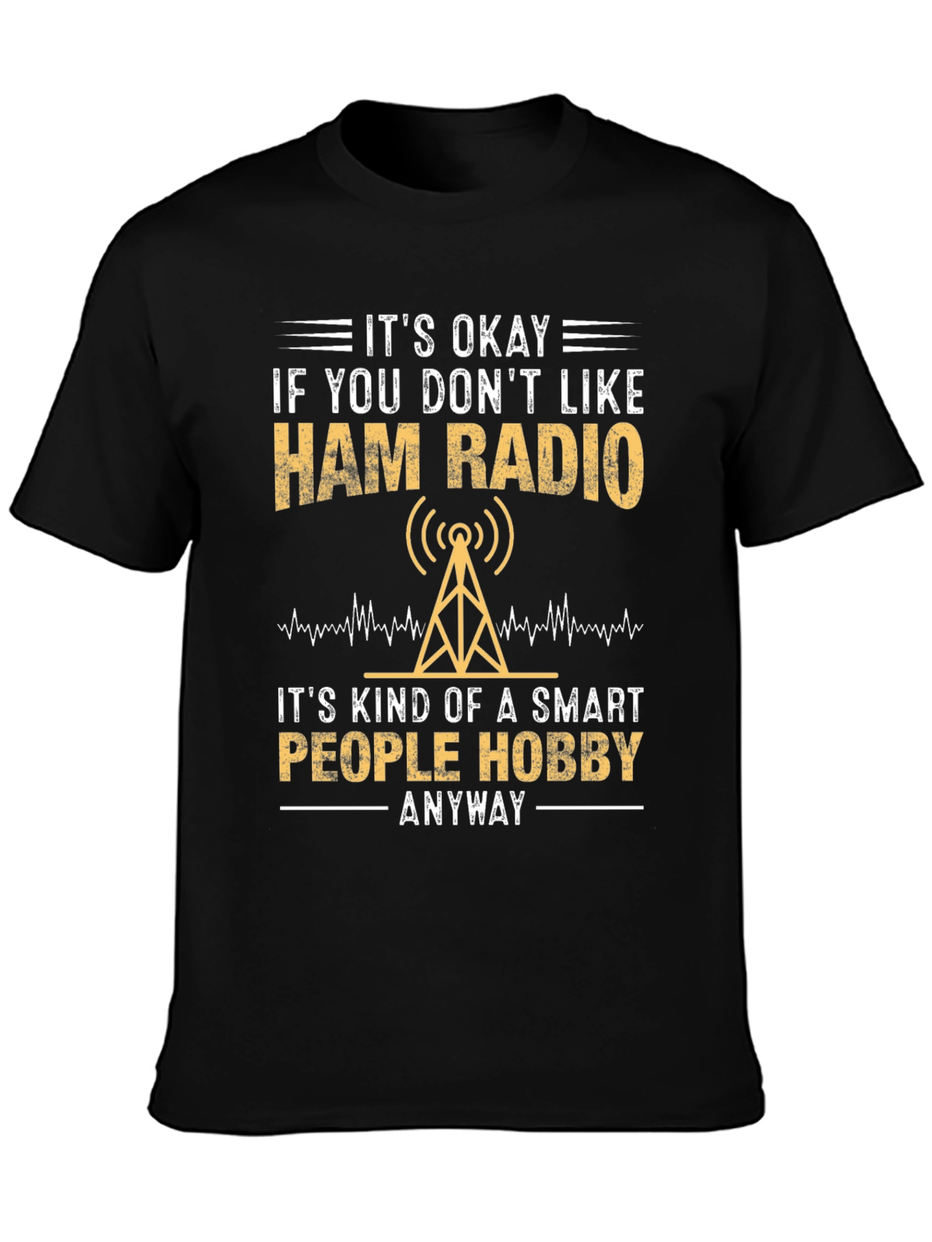 Ham Radio Hobbyist T-Shirt - Smart People Design