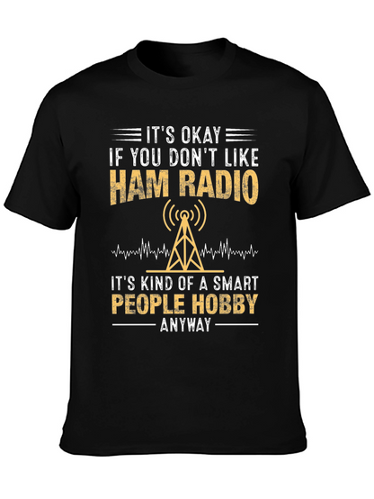 Ham Radio Hobbyist T-Shirt - Smart People Design