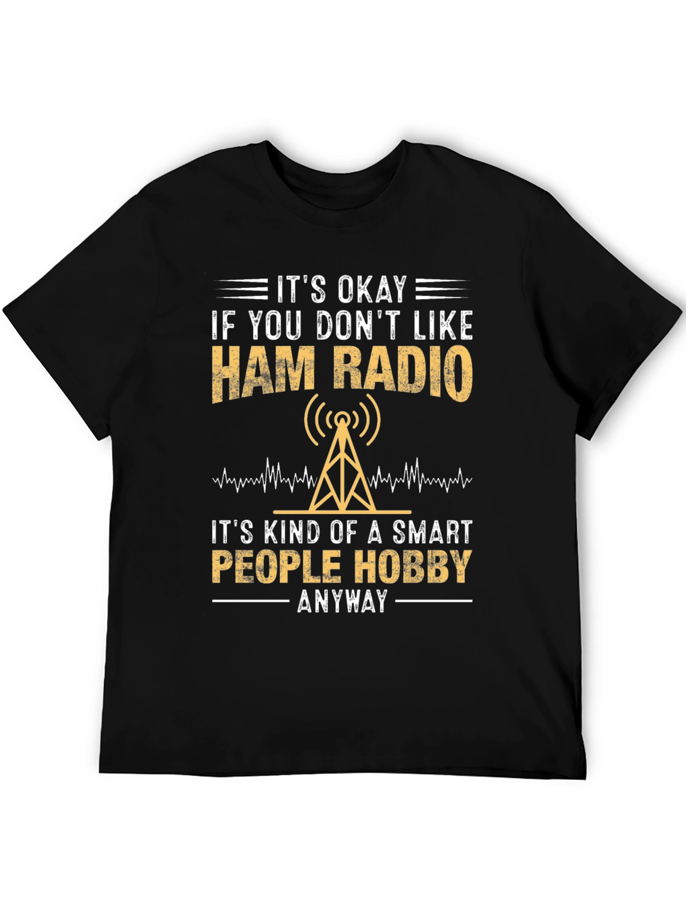Ham Radio Hobbyist T-Shirt - Smart People Design