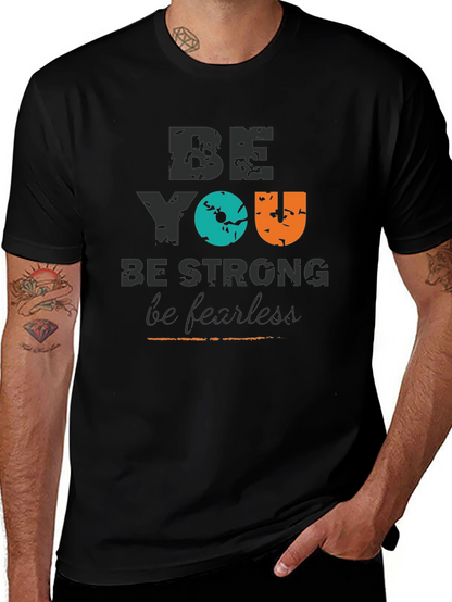Be You Graphic Tee - Strong & Fearless