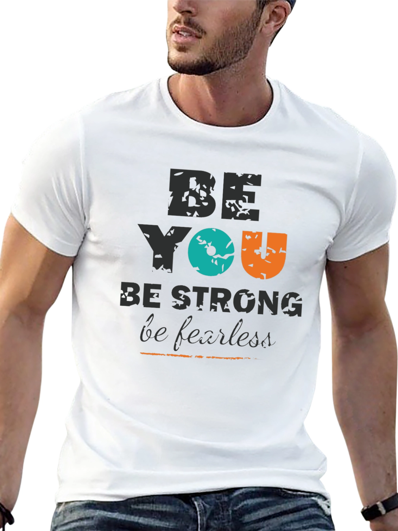 Be You Graphic Tee - Strong & Fearless