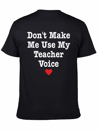 Funny Teacher Voice T-Shirt