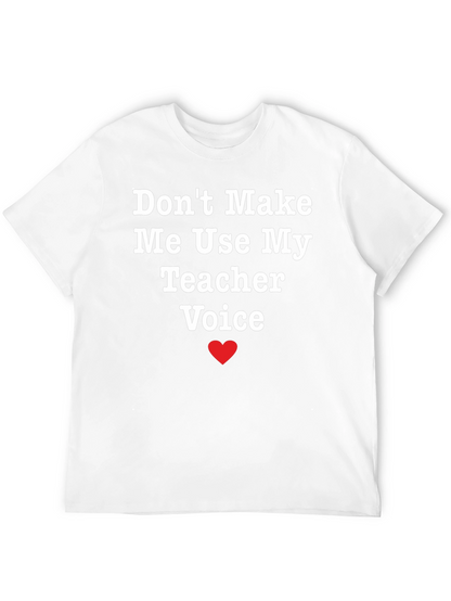 Funny Teacher Voice T-Shirt