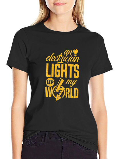 Electrician Lights Up My World Graphic T-Shirt