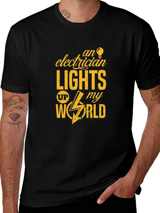 Electrician Lights Up My World Graphic T-Shirt