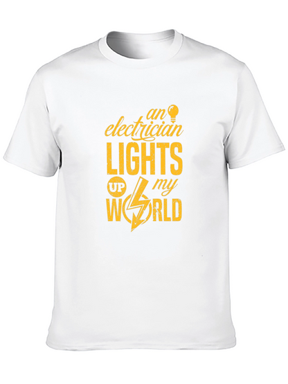Electrician Lights Up My World Graphic T-Shirt