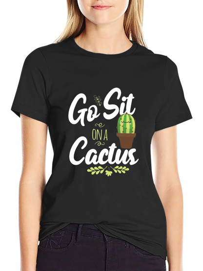 Go Sit on a Cactus Graphic T-Shirt