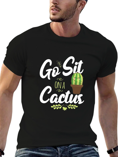 Go Sit on a Cactus Graphic T-Shirt