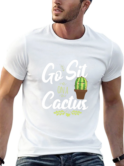 Go Sit on a Cactus Graphic T-Shirt