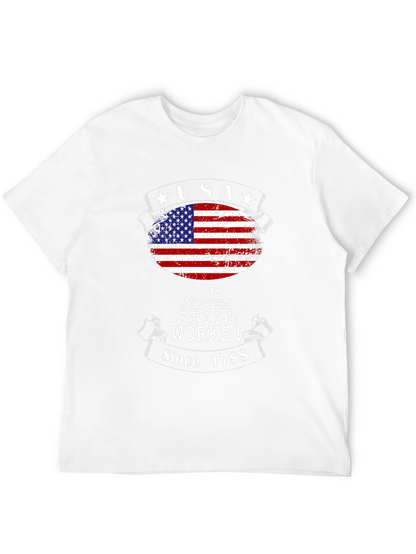 USA Our System Still Works Since 1788 T-Shirt