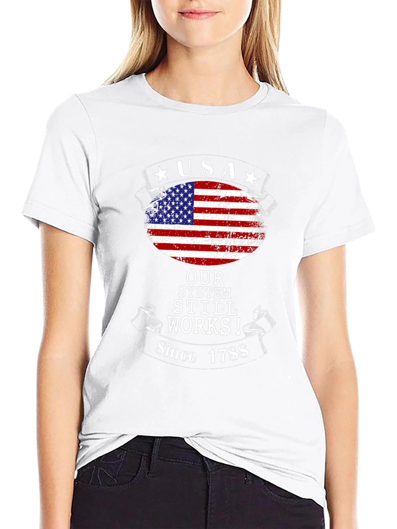 USA Our System Still Works Since 1788 T-Shirt
