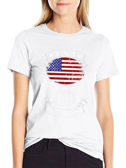 USA Our System Still Works Since 1788 T-Shirt