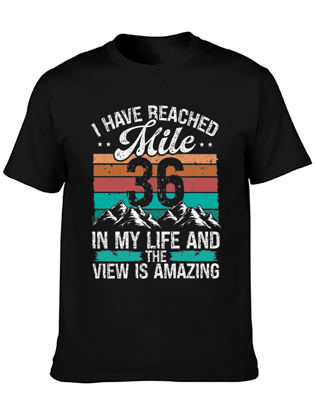 Reached Mile 36 Amazing View Graphic Tee