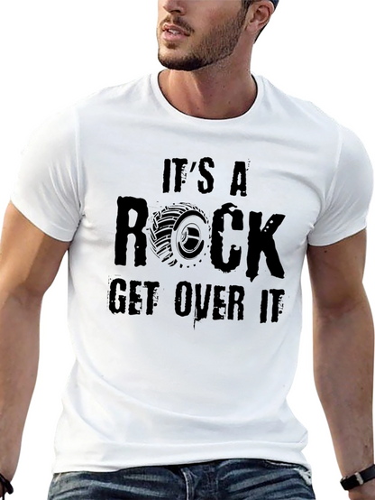 Its A Rock Get Over It Black Graphic Tee