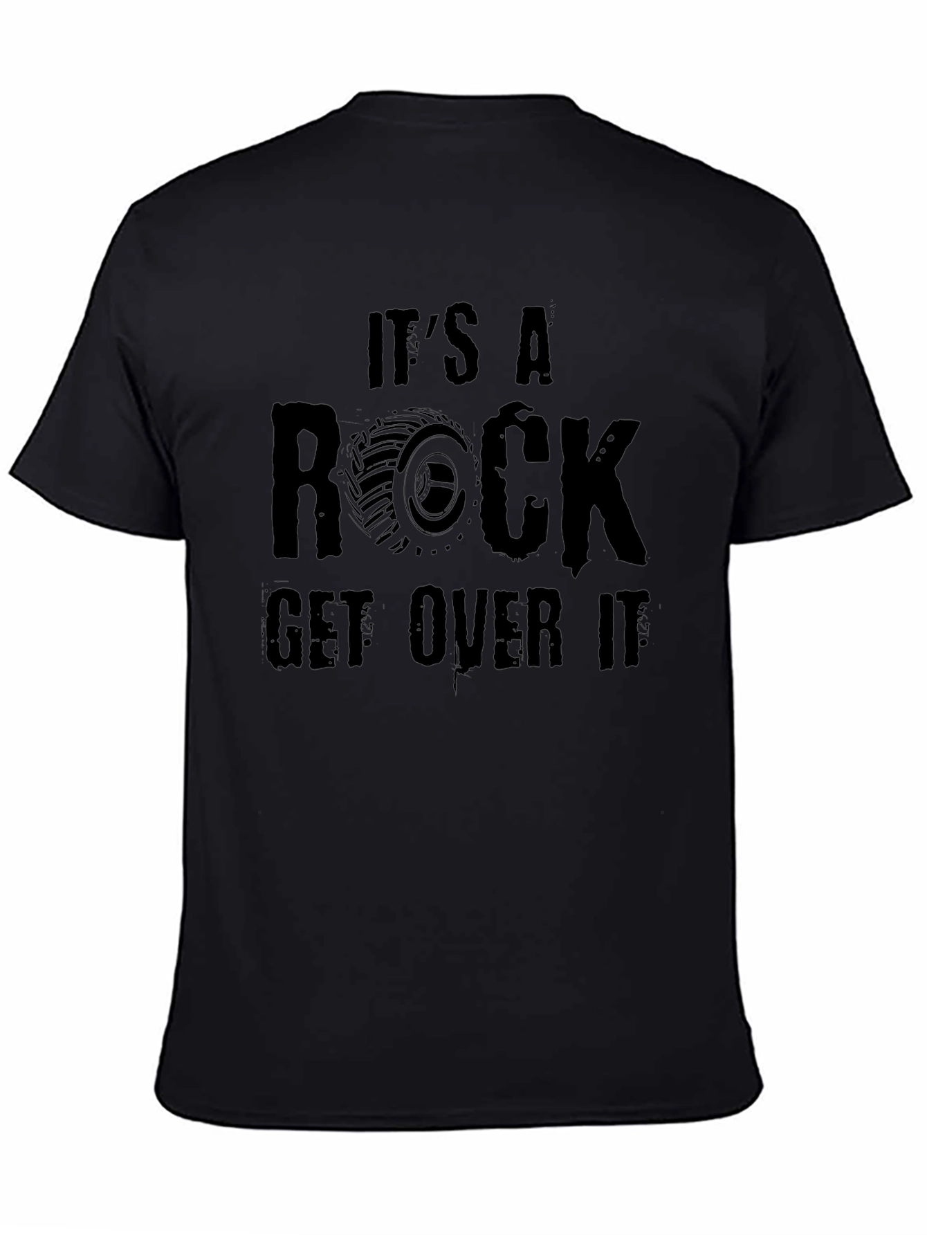 Its A Rock Get Over It Black Graphic Tee