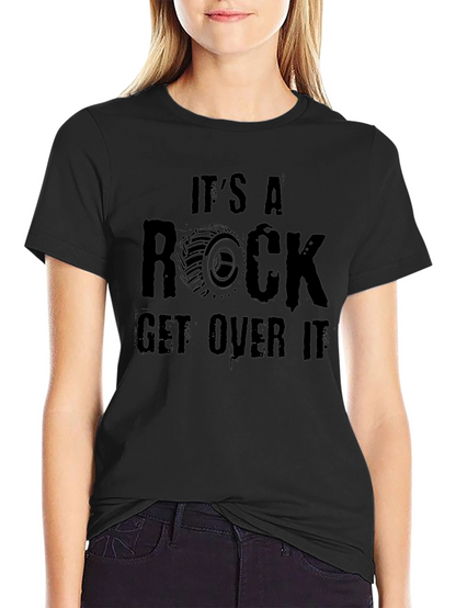 Its A Rock Get Over It Black Graphic Tee