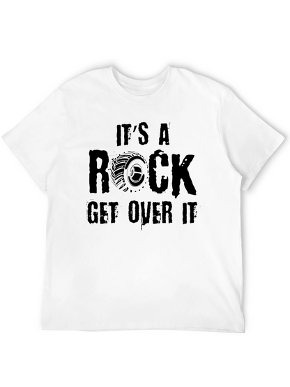 Its A Rock Get Over It Black Graphic Tee