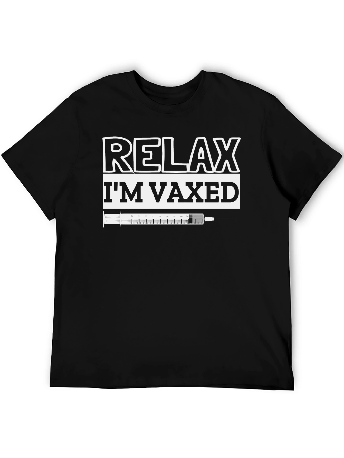 Relax Im Vaxed T-Shirt