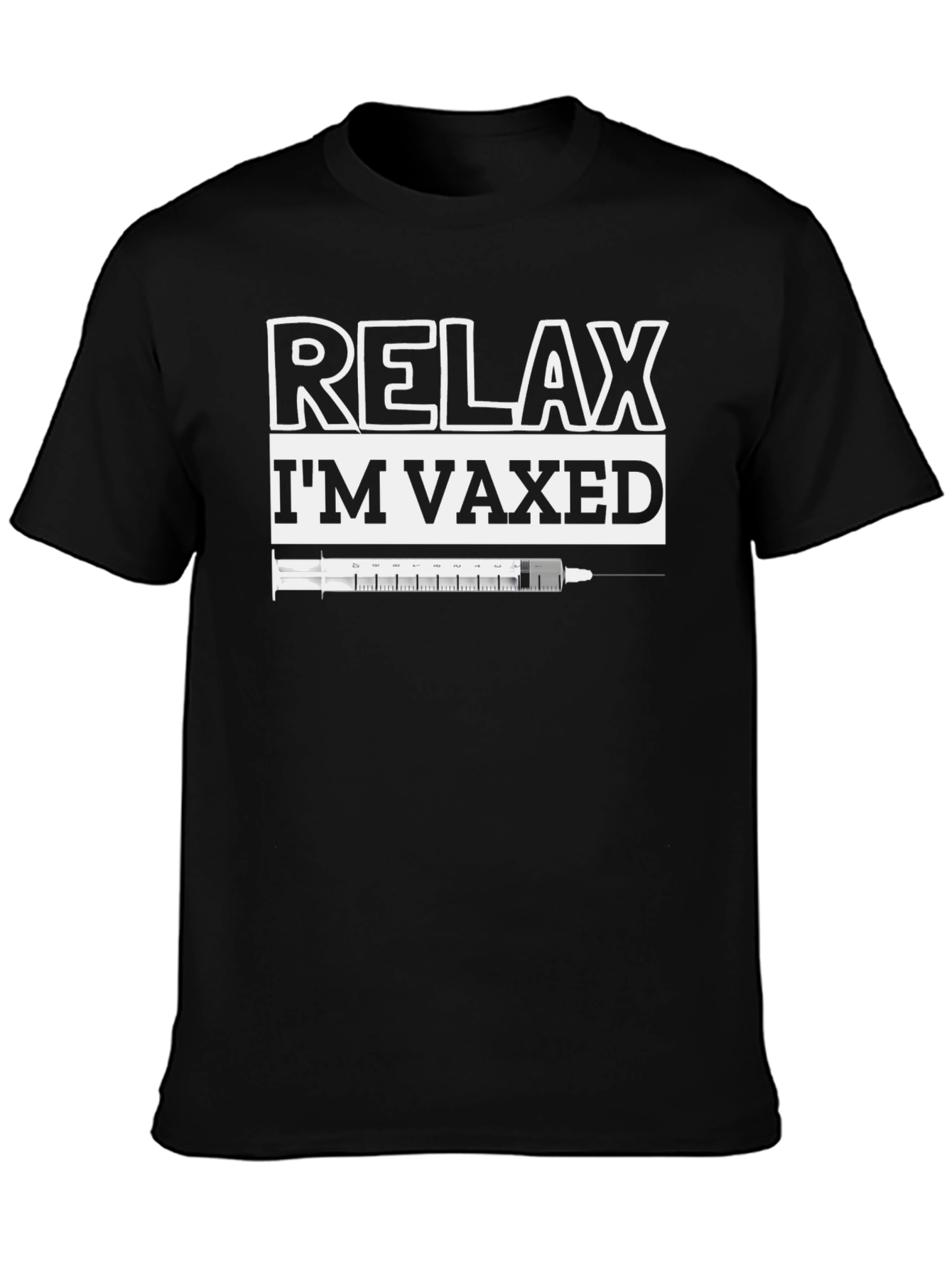 Relax Im Vaxed T-Shirt