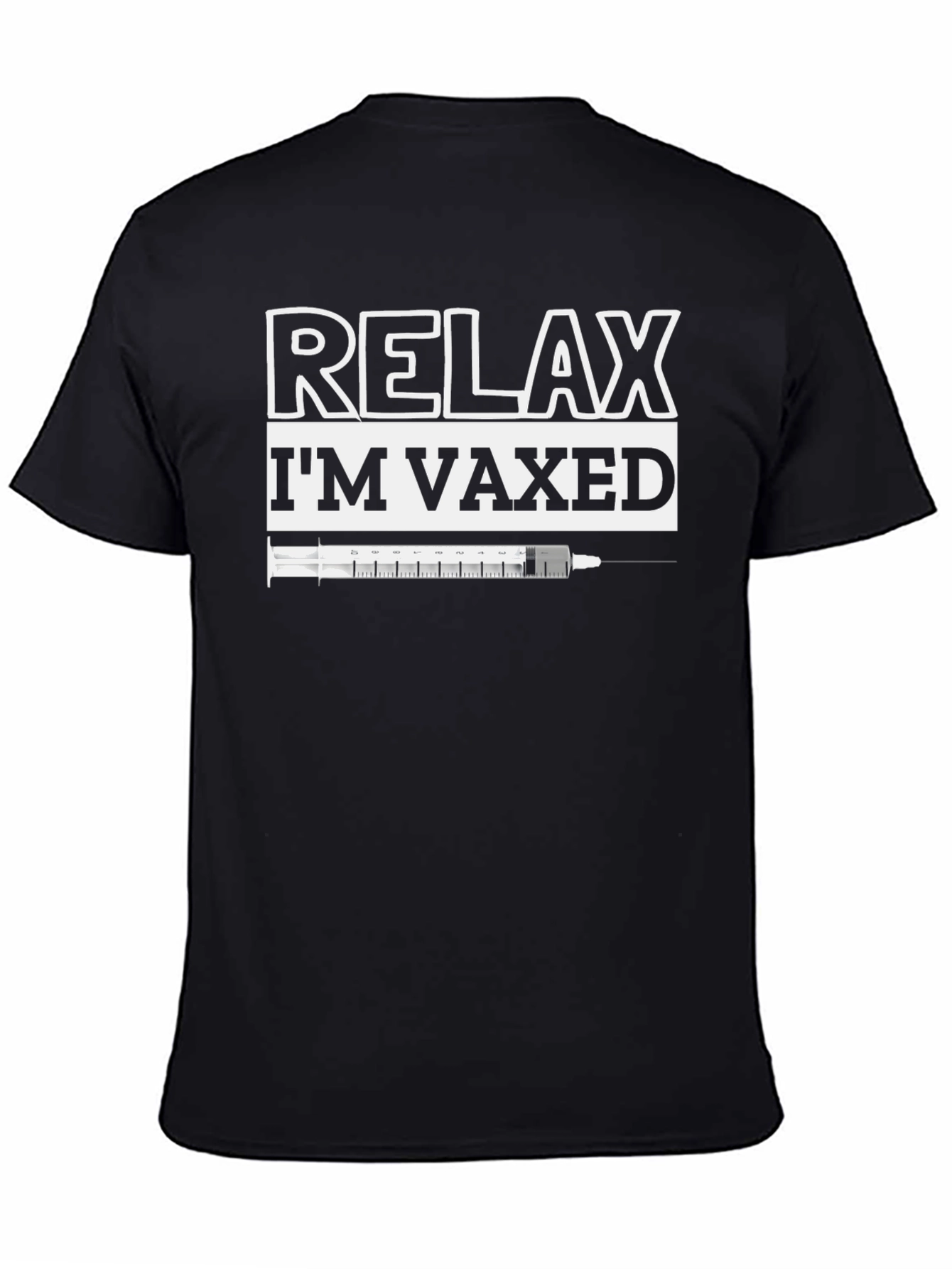 Relax Im Vaxed T-Shirt