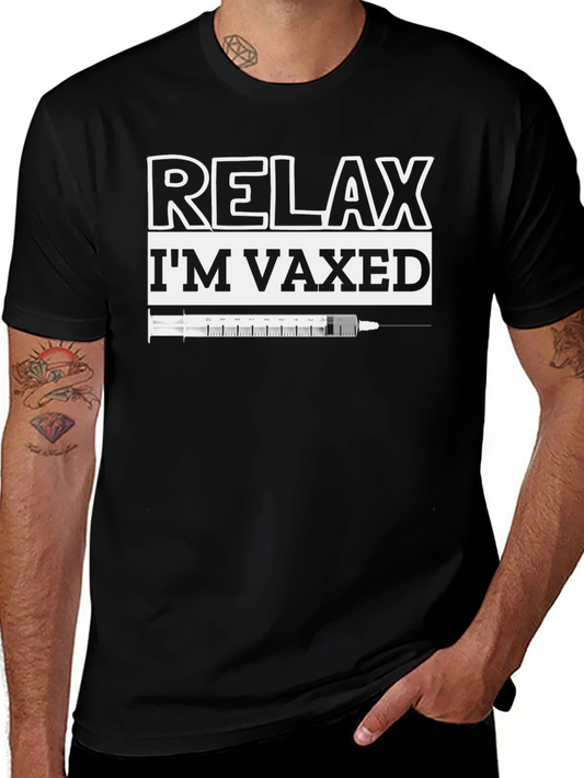 Relax Im Vaxed T-Shirt