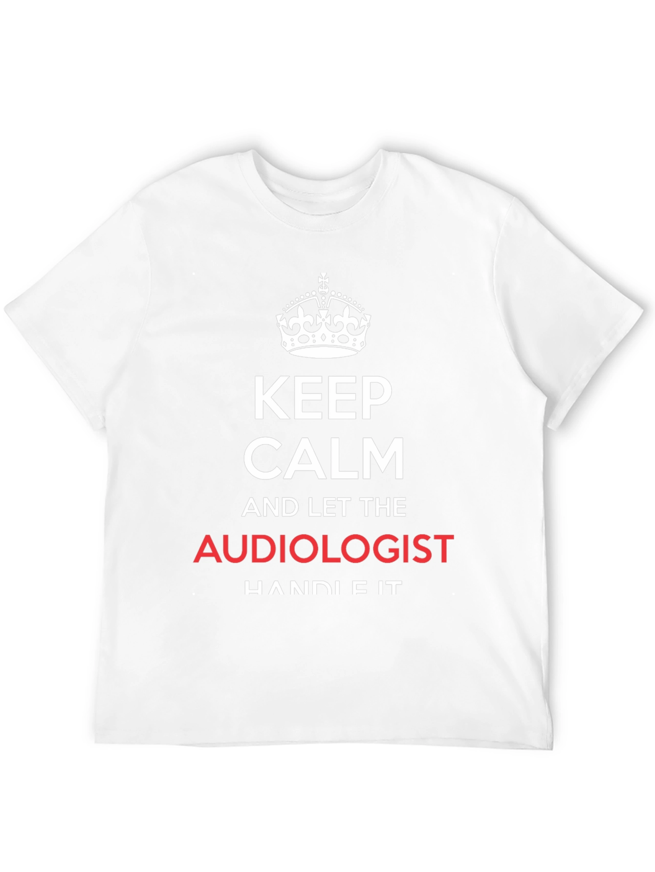 Keep Calm Audiologist T-Shirt Funny Audiology Tee