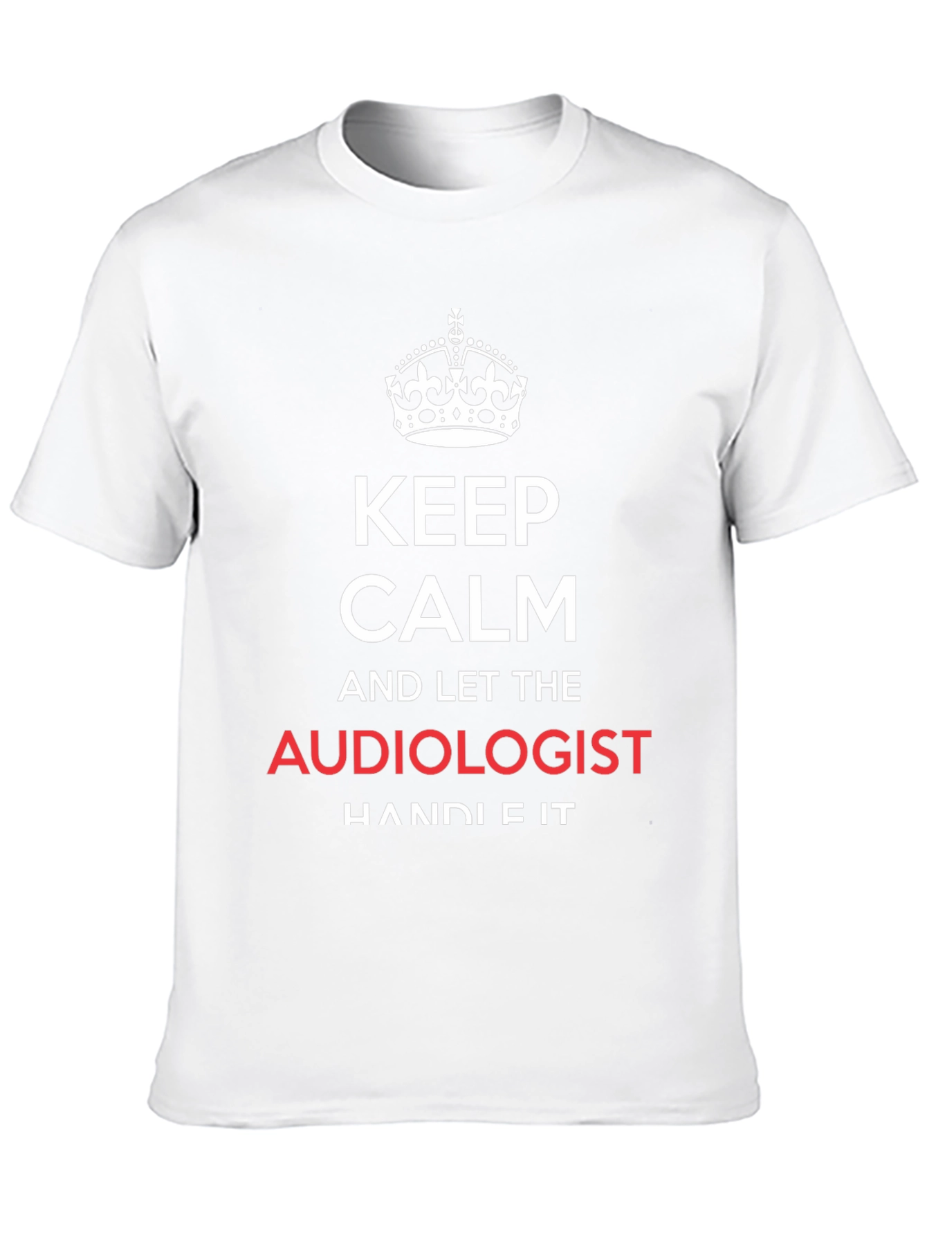 Keep Calm Audiologist T-Shirt Funny Audiology Tee