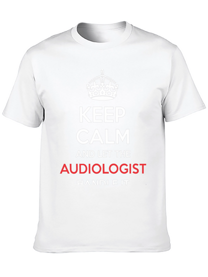Keep Calm Audiologist T-Shirt Funny Audiology Tee