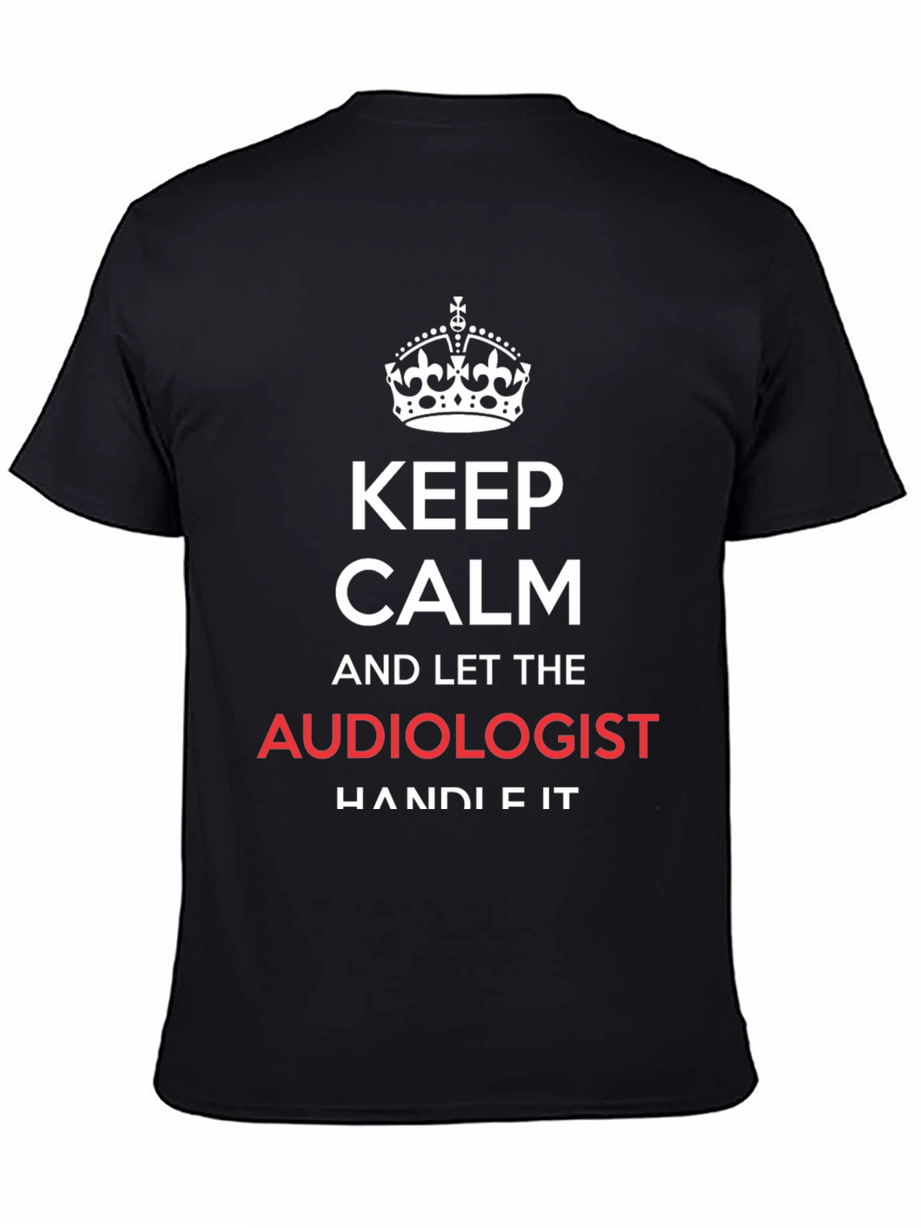 Keep Calm Audiologist T-Shirt Funny Audiology Tee