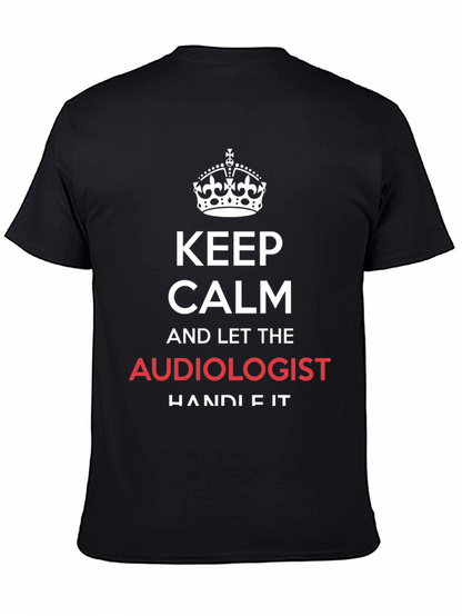 Keep Calm Audiologist T-Shirt Funny Audiology Tee