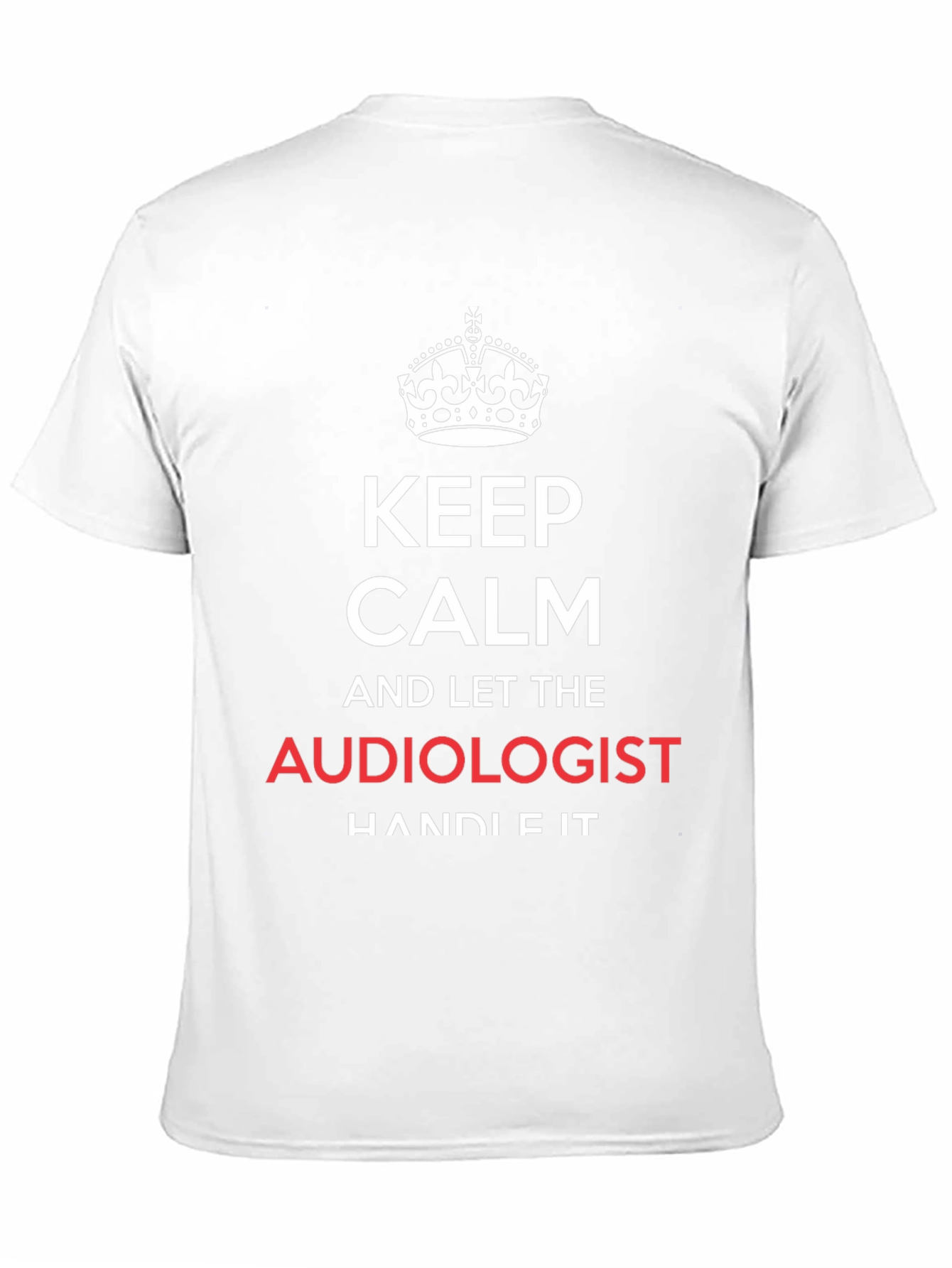Keep Calm Audiologist T-Shirt Funny Audiology Tee